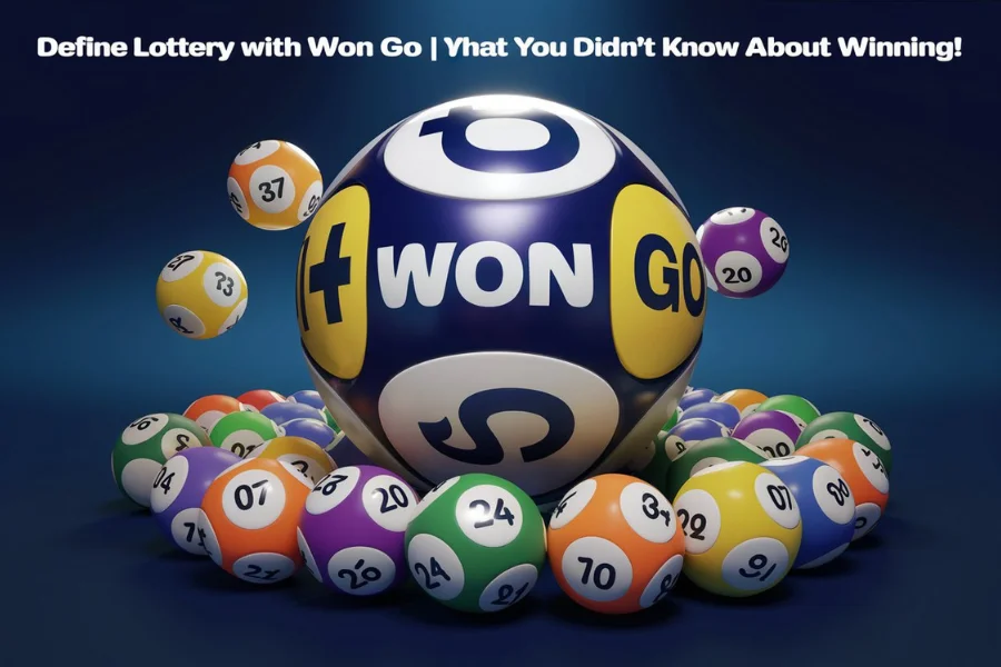 Define Lottery with Won Go
