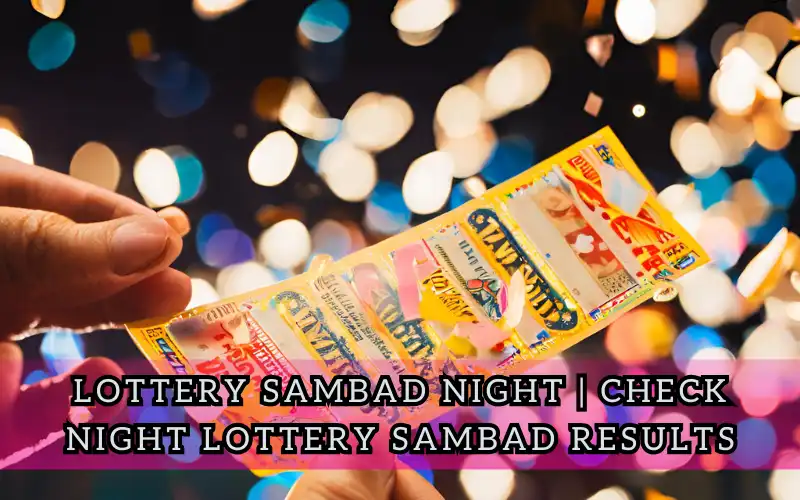 Lottery Sambad Night