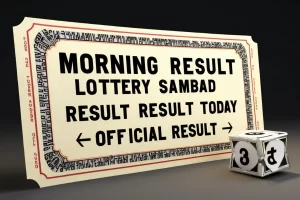 Morning Result Lottery Sambad Result Today